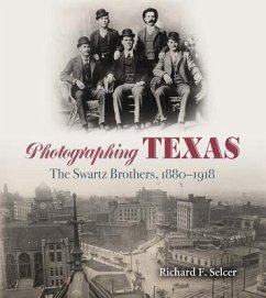 Photographing Texas - Selcer, Richard F