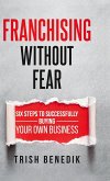 Franchising Without Fear