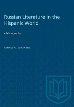 Russian Literature in the Hispanic World - Schanzer, George O