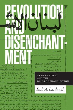 Revolution and Disenchantment - Bardawil, Fadi A