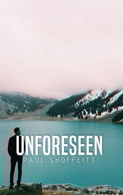 Unforeseen - Shoffeitt, Paul