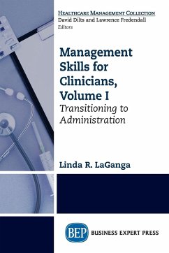 Management Skills for Clinicians, Volume I - LaGanga, Linda R