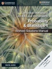 Cambridge International as & a Level Mathematics Probability & Statistics 1 Worked Solutions Manual with Digital Access - Chalmers, Dean