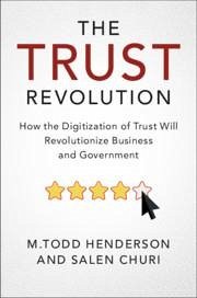 The Trust Revolution - Henderson, M.Todd; Churi, Salen