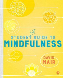 The Student Guide to Mindfulness - Mair, David