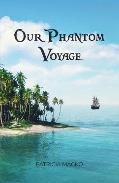 Our Phantom Voyage - Macko, Patricia