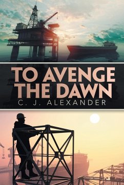 To Avenge the Dawn - Alexander, C. J.