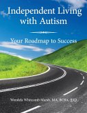 Independent Living with Autism: Your Roadmap to Success
