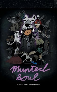 Munted Soul - Bene, Rocco; Reynolds, Shane