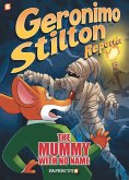 Geronimo Stilton Reporter: The Mummy with No Name