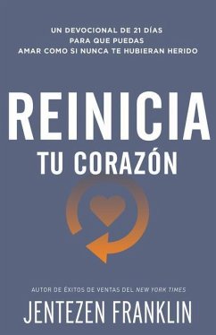 Reinicia Tu Corazón - Franklin, Jentezen