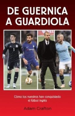 de Guernica a Guardiola - Crafton, Adam