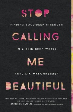 Stop Calling Me Beautiful - Masonheimer, Phylicia