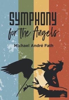 Symphony for the Angels - Fath, Michael André