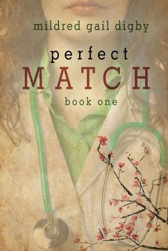 Perfect Match - Book One - Digby, Mildred Gail