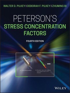 Peterson's Stress Concentration Factors - Pilkey, Walter D. (University of Virginia, School of Engineering and; Pilkey, Deborah F. (ATK Launch Systems Inc., Utah); Bi, Zhuming (Shanghai University; Purdue University)