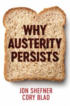 Why Austerity Persists - Shefner, Jon; Blad, Cory