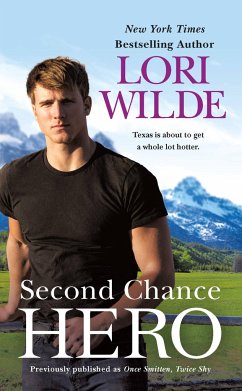 Second Chance Hero (Previously Published as Once Smitten, Twice Shy) - Wilde, Lori