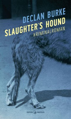 Slaughter's Hound (eBook, ePUB) - Burke, Declan