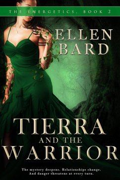 Tierra and the Warrior (The Energetics, #2) (eBook, ePUB) - Bard, Ellen