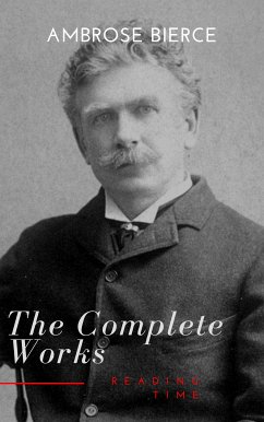 Complete Works of Ambrose Bierce (eBook, ePUB) - Bierce, Ambrose; Time, Reading