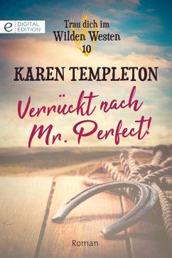 Verrückt nach Mr. Perfect! (eBook, ePUB) - Templeton, Karen