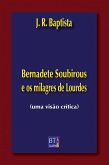 Bernadete Soubirous e os milagres de Lourdes (eBook, ePUB)
