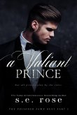 A Valiant Prince (The Poisoned Pawn Duet Part II) (eBook, ePUB)