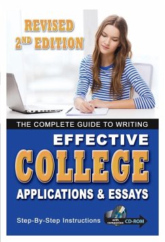 The Complete Guide to Writing Effective College Applications & Essays Step by Step Instructions 2 ED (eBook, ePUB) - Hahn, Kathy L.
