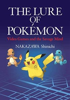 The Lure of Pokemon - Shinichi, Nakazawa