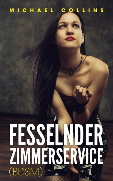 Fesselnder Zimmerservice (BDSM) (eBook, ePUB)