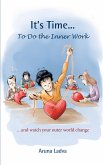 It’s Time... To Do the Inner Work (eBook, ePUB)