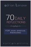 70 Daily Reflections For Your Spiritual Awakening (eBook, ePUB)