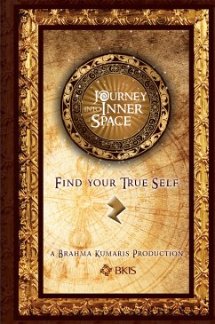 Journey Into Inner Space (eBook, ePUB) - Kumaris, Brahma