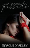 Uma explosão do passado (eBook, ePUB) Uma explosão do passado (eBook, ePUB)