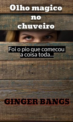 Cover Olho mágico no chuveiro (eBook, ePUB)