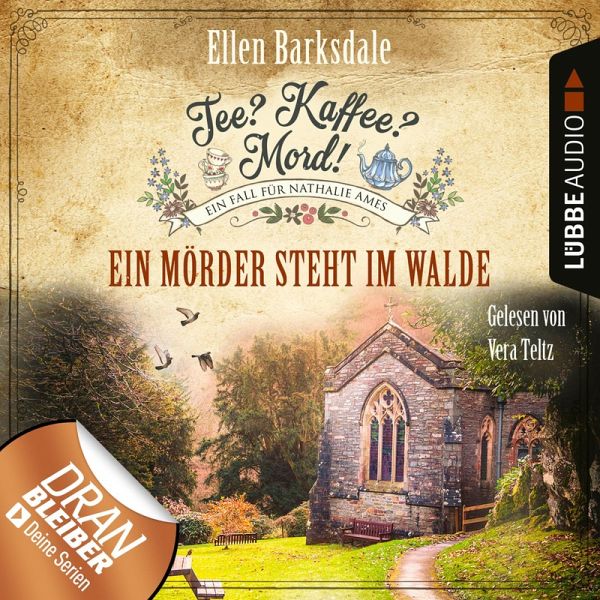 Ein Mörder steht im Walde / Tee? Kaffee? Mord! Bd.9 (MP3-Download) von  Ellen Barksdale - Hörbuch bei bücher.de runterladen