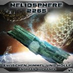Zwischen Himmel und Hölle / Heliosphere 2265 Bd.10 (MP3-Download)