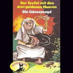 Gebrüder Grimm, Der Teufel mit den drei goldenen Haaren / Die Gänsemagd (MP3-Download)