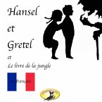 Märchen auf Französisch, Hansel et Gretel / Le Livre de la jungle (MP3-Download)