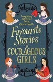 Favourite Stories of Courageous Girls (eBook, ePUB)