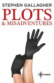 Plots and Misadventures (eBook, ePUB) Plots and Misadventures (eBook, ePUB)