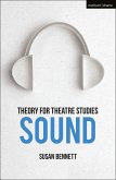 Theory for Theatre Studies: Sound (eBook, ePUB)