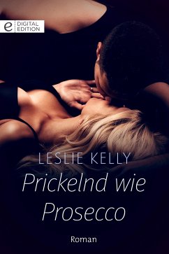 Prickelnd wie Prosecco (eBook, ePUB) - Kelly, Leslie
