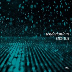 Hard Rain - Tenderlonious