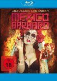 México Bárbaro - Grausame Legenden