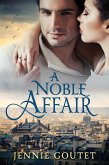 A Noble Affair (eBook, ePUB) A Noble Affair (eBook, ePUB)
