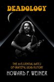 Deadology: The 33 Essential Dates of Grateful Dead History (eBook, ePUB)