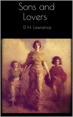 Sons and Lovers (eBook, ePUB) - Lawrence, D. H.