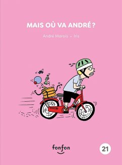 Mais où va André ? (eBook, PDF) - Andre Marois, Marois